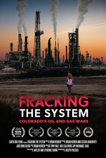 Fracking the System: Colorado's Oil and Gas Wars movie poster