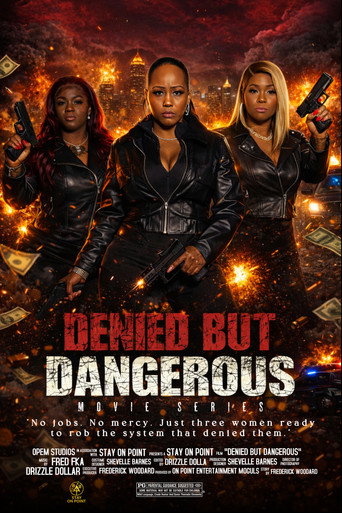 Denied But Dangerous movie poster