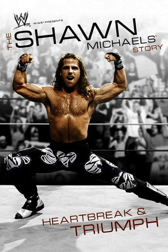 WWE: The Shawn Michaels Story - Heartbreak & Triumph movie poster