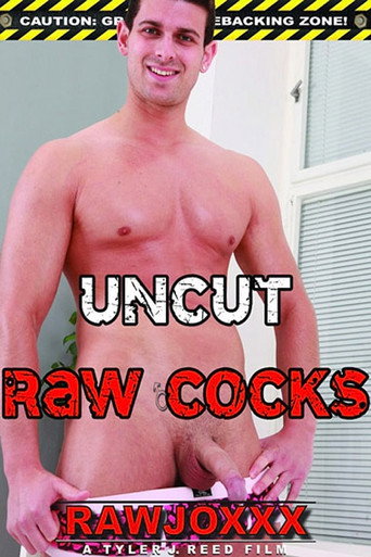 Uncut Raw Cocks movie poster