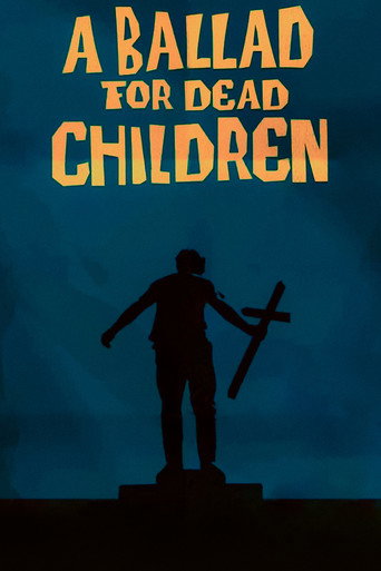 A Ballad for Dead Children movie poster