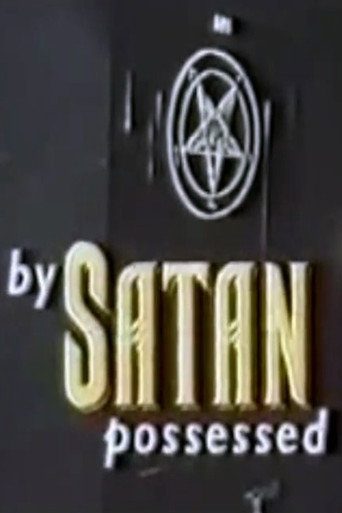 By Satan Possessed: The Search for the Devil movie poster
