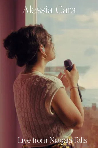 Alessia Cara: Live From Niagara Falls movie poster