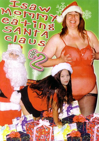 I Saw Mommy Eating Santa Claus #2 movie poster