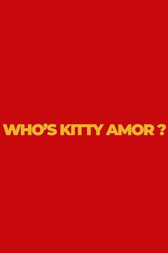 Who's Kitty Amor? movie poster