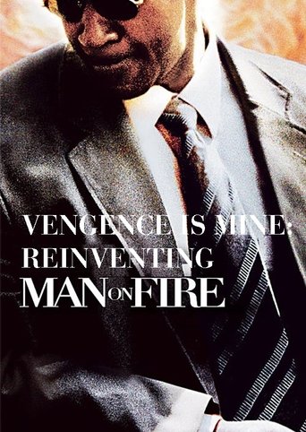 Vengeance Is Mine: Reinventing 'Man on Fire' movie poster