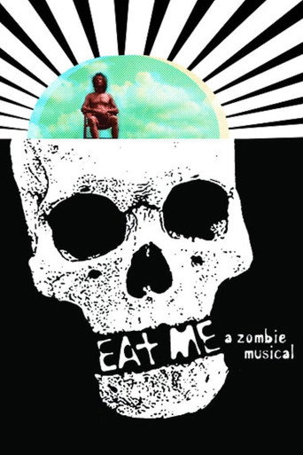 Eat Me: A Zombie Musical movie poster