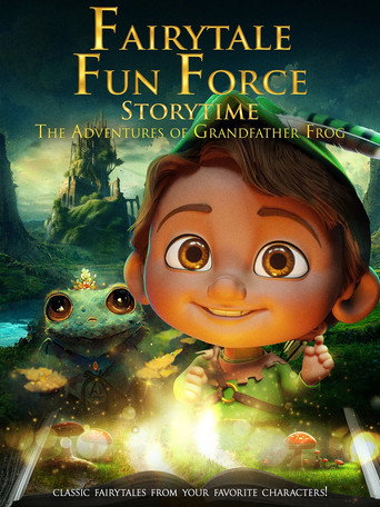 Fairytale Fun Force Storytime: The Adventures of Grandfather Frog movie poster