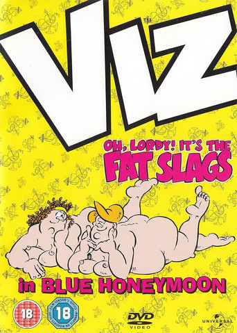 VIZ: Oh, Lordy! It's The Fat Slags in Blue Honeymoon movie poster