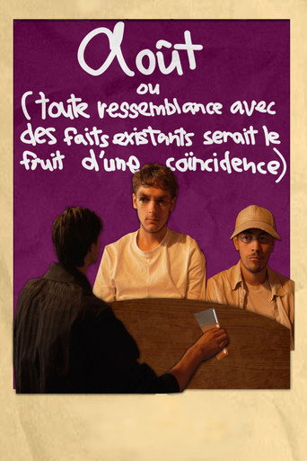 Août ou (Toute ressemblance avec des faits existants serait le fruit d'une coïncidence) movie poster