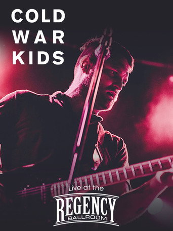 Cold War Kids: Live at The Regency Ballroom movie poster
