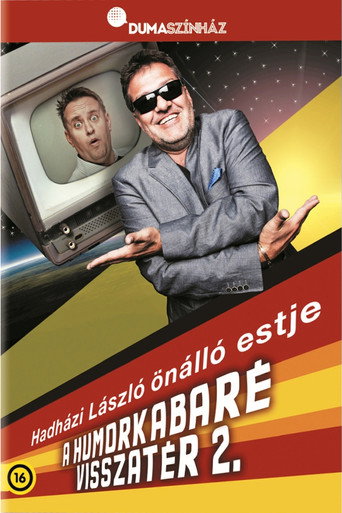 Dumaszínház: Humorkabaré visszatér 2 - Hadházi László önálló estje movie poster