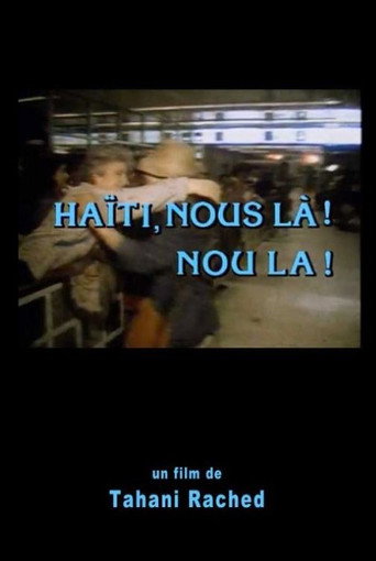 Haïti, Nous là! Nou La! movie poster
