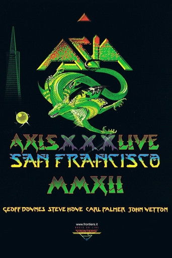 Asia - Axis XXX - Live San Francisco MMXII movie poster