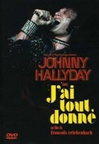 J'ai tout donné movie poster
