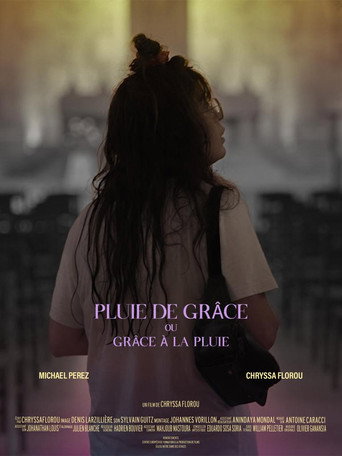 Pluie de Grâce ou Grâce à la Pluie movie poster
