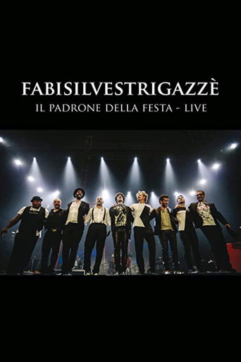 FABISILVESTRIGAZZÈ Il Padrone della Festa - LIVE movie poster