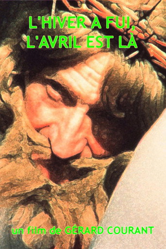 L'Hiver a fui, l'avril est là movie poster