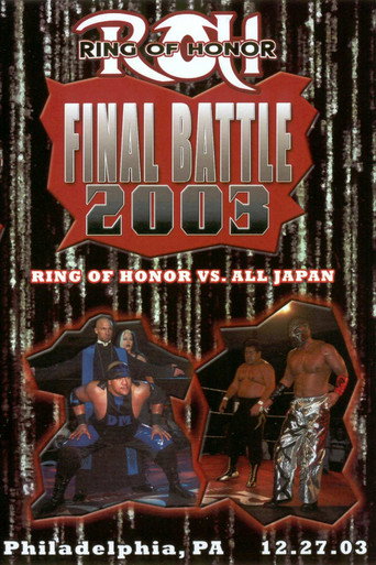 ROH Final Battle 2003 movie poster