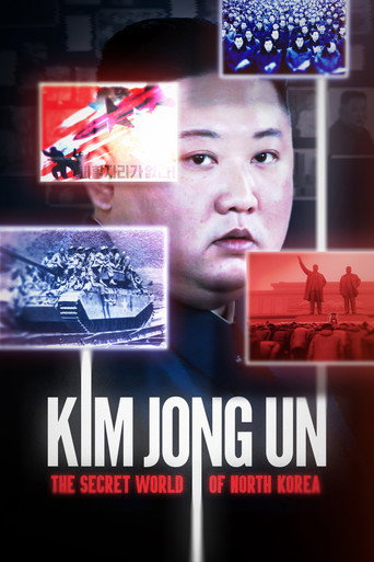 Kim Jong Un: The Secret World of North Korea movie poster