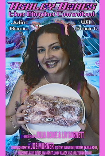 Ashley Bones: The Bimbo Cannibal (Proof of Concept Mockumentary) movie poster