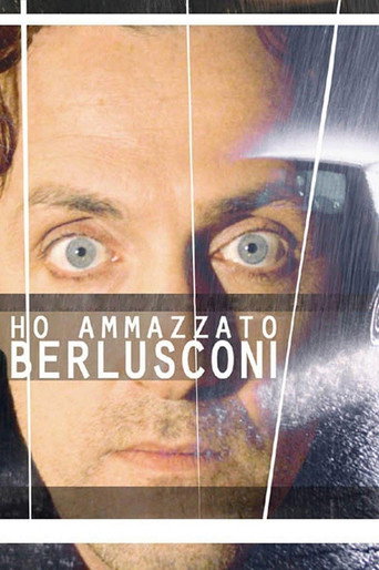 Ho ammazzato Berlusconi movie poster