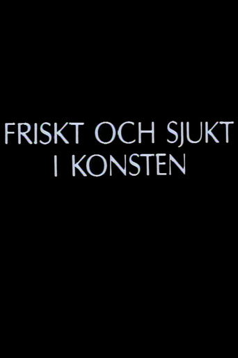 Friskt och sjukt i konsten movie poster