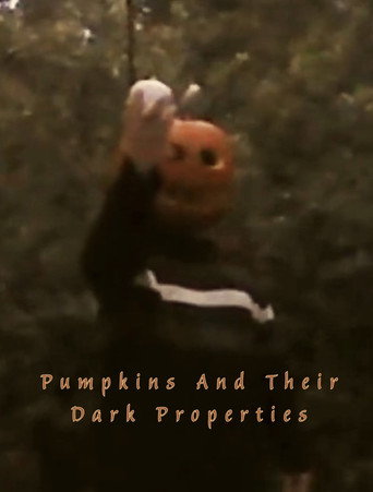 Pumpkins And Their Dark Properties movie poster