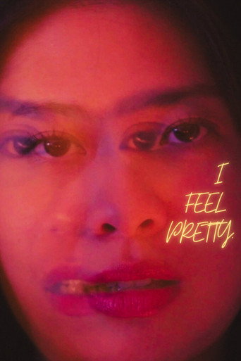 I Feel Pretty. movie poster