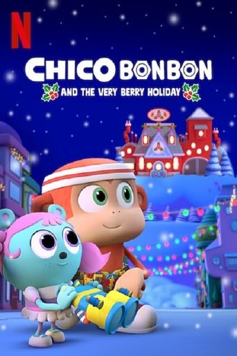 Chico Bon Bon and the Very Berry Holiday movie poster