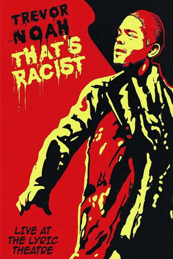 Trevor Noah: That's Racist movie poster