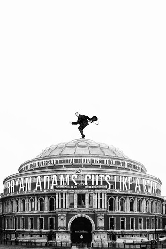 Bryan Adams - Cuts Like a Knife Live at the Royal Albert Hall movie poster