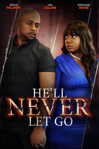 He'll Never Let Go movie poster