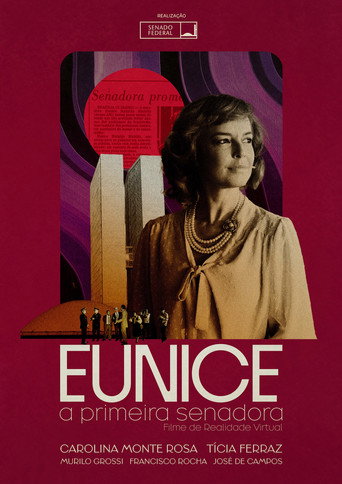 Eunice, a Primeira Senadora movie poster