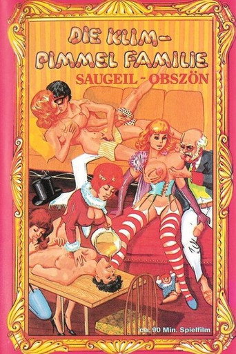 Die Klim-Pimmel Familie: Saugeil-obszön movie poster