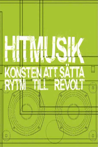 Hitmusik: Konsten att sätta rytm till revolt movie poster