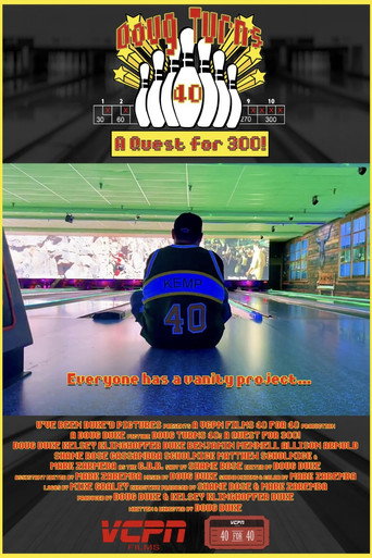 Doug Turns 40: A Quest for 300! movie poster
