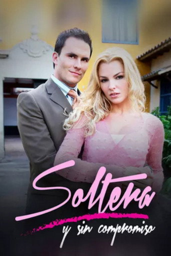 Soltera y sin compromiso movie poster
