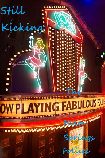Still Kicking: The Fabulous Palm Springs Follies movie poster