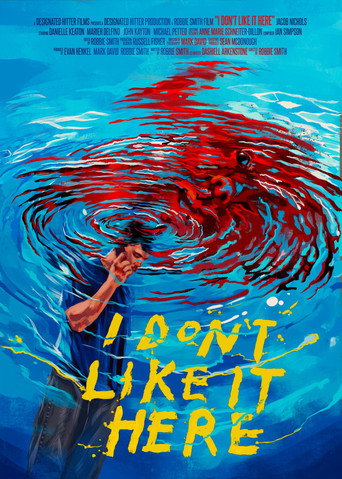 I Don't Like It Here movie poster