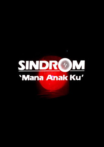 Sindrom 'Mana Anak Ku' movie poster