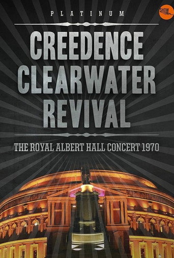 Creedence Clearwater Revival: Live at the Royal Albert Hall movie poster