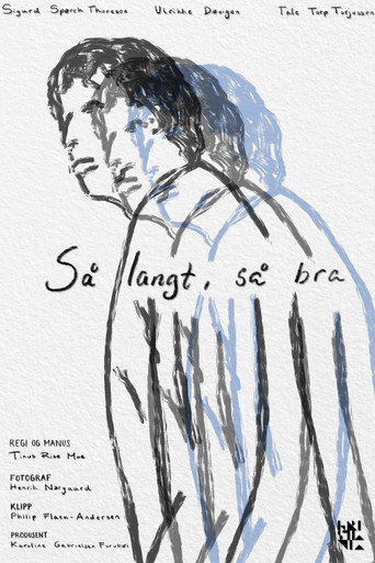 Så Langt, Så Bra movie poster