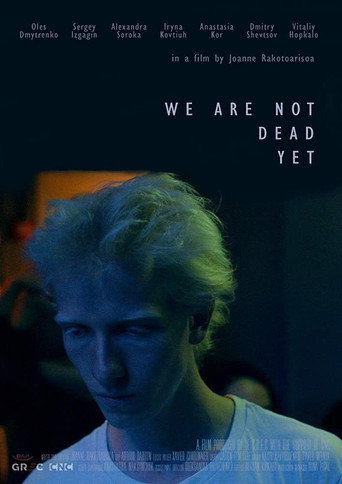 We Are Not Dead Yet movie poster