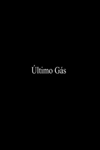 Último Gás movie poster