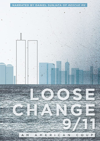 Loose Change 9/11: An American Coup movie poster