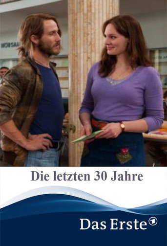 The Last 30 Years movie poster