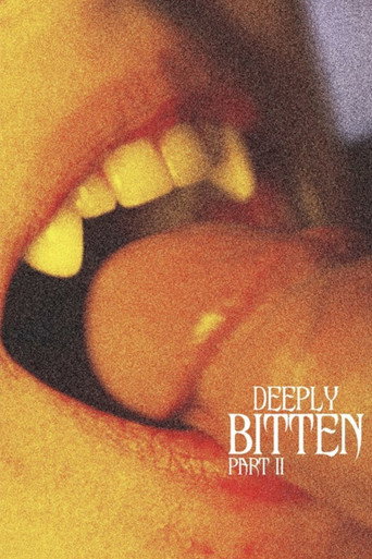 Deeply Bitten - Part II movie poster