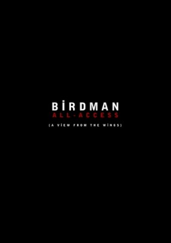 Birdman: All-Access (A View From the Wings) movie poster