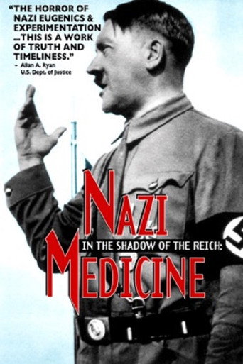 In the Shadow of the Reich: Nazi Medicine movie poster